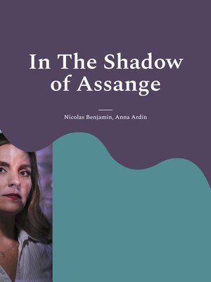 cover image of In the Shadow of Assange
